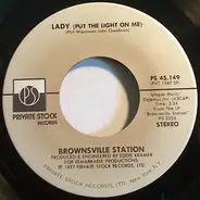 Brownsville Station - Lady (Put The Light On Me)