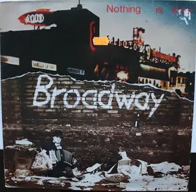 broadway - Nothing Is Easy