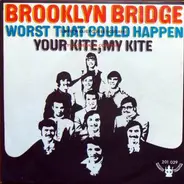 Brooklyn Bridge - Worst That Could Happen / Your Kite, My Kite