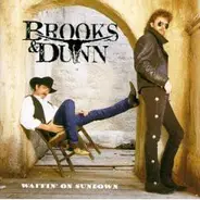 Brooks & Dunn - (3) Waitin' On Sundown