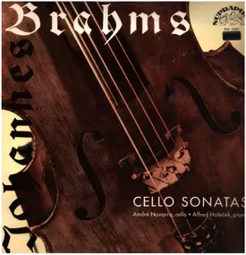 Johannes Brahms - CELLO SONATAS