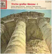 Brahms / Beethoven / Wagner a.o. - Werke großer Meister I