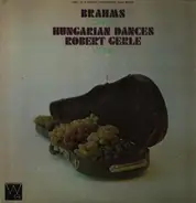 Brahms / Robert Gerle - Complete Hungarian Dances