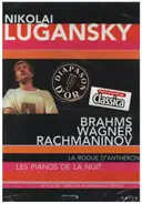 Brahms / Wagner / Rachmaninov / Nikolai Lugansky - 6 Klavierstücke / Götterdämmerung / Prélude en Ut mineur