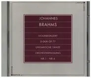Brahms - Violinkonzert D-Dur Op. 77 / Ungarische Tänze (Orchesterfassung)