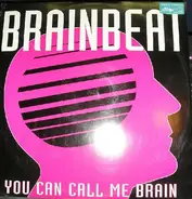 Brainbeat - You Can Call Me Brain