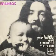Brainbox - The Smile (Old friends Have A Right To)