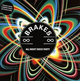 The Brakes - ALL NIGHT DISCO PARTY