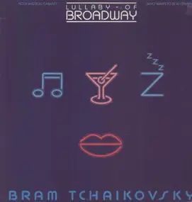 Bram Tchaikovsky - Lullaby Of Broadway