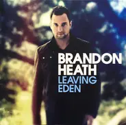 Brandon Heath - Leaving Eden