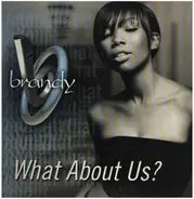 Brandy Featuring Ja Rule & Eve - What About Us?