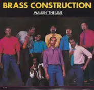 Brass Construction - Walking The Line / Forever Love