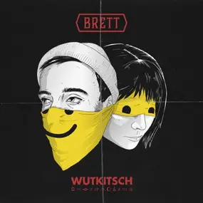 Brett - Wutkitsch