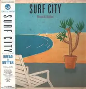 Bread & Butter - Surf City