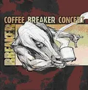 Breaker - CoffeeBreaker Concert