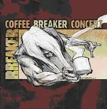 Breaker - CoffeeBreaker Concert