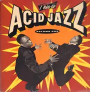Break 4 Jazz, Earthly Powers, The Killer a.o - This Is Acid Jazz Volume One