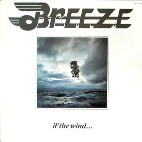 Cool Breeze - If The Wind...