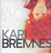 Kari Bremnes - Og sa kom resten av livet