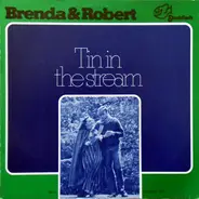 Brenda Wootton & Robert Bartlett - Tin In The Stream