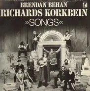 Brendan Behan - Richards Korkbein - Songs