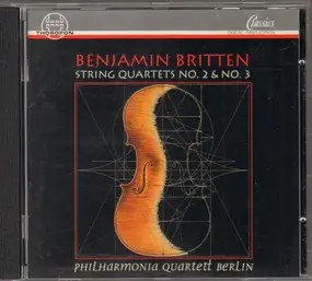 Benjamin Britten - String Quartetts No 2 & 3