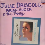 Julie Driscoll, Brian Auger & The Trinity - Julie Driscoll, Brian Auger & The Trinity
