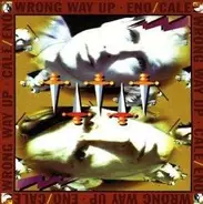 Brian Eno, John Cale - Wrong Way Up