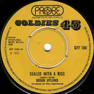 Brian Hyland / Barry Mann - Sealed With A Kiss / Who Put The Bomp (In The Bomp-A Bomp-A Bomp