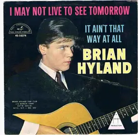 Brian Hyland - It Ain't That Way At All
