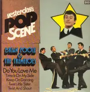 Brian Poole & The Tremeloes - Yesterdays's Pop Scene