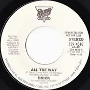 Brick - All The Way