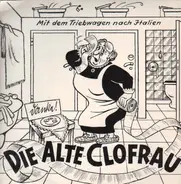 Brigitte Mira - Die Alte Clofrau