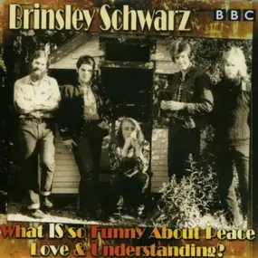 Brinsley Schwarz - What IS So Funny About Peace Love & Understanding?