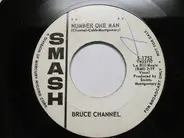 Bruce Channel - Number One Man / If Only I Had Known