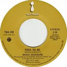 Bruce Cockburn - Free To Be