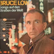 Bruce Low - Songs Auf Den Straßen Der Welt