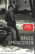 Bruce Springsteen - Born to Run: Die Autobiografie