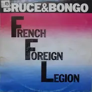 Bruce & Bongo - French foreign legion