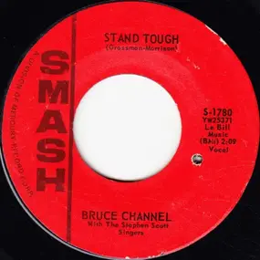 Bruce Channel - Stand Tough / Somewhere In This Town