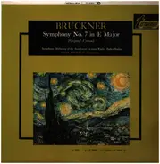 Bruckner - Symphony No. 7  In E Major (Original Version)