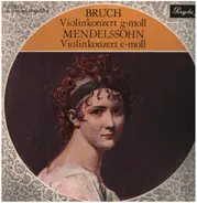 Bruch, Mendelssohn-Bartholdy - Violinkonzert G-moll / Violinkonzert E-moll