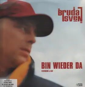 Bruda Sven feat. J-Luv - Bin wieder da