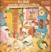 Gebrüder Grimm - Der Wolf und die sieben Geißlein