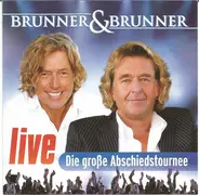 Brunner & Brunner - Live - Die Große Abschiedstournee