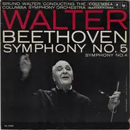 Bruno Walter / Columbia Symphony Orchestra / Ludwig van Beethoven - Symphony No. 5 / Symphony No. 4