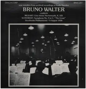 Bruno Walter - Mozart: EIne kleine nachtmusik, Schubert: Symphony No.9 a.o.
