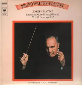 Bruno Walter - Haydn Sinfonien No.96 D-dur & 102 B-dur