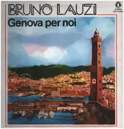 Bruno Lauzi - Genova Per Noi