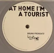 Bruno Pronsato - At Home I'm A Tourist